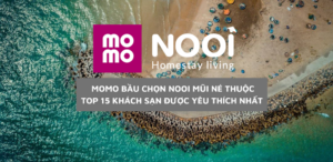 MOMO bầu chọn NOOI Mũi Né thuộc top 15 Khách sạn được yêu thích nhất